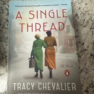 A SINGLE THREAD BY TRACEY CHEVALIER